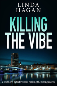 Killing The Vibe