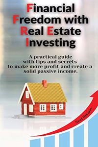 Financial Freedom with Real Estate Investing