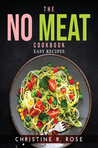 The No Meat Cookbook