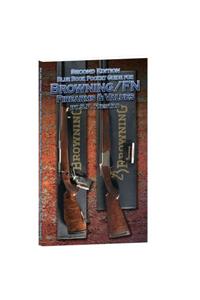 Blue Book Pocket Guide for Browning/FN Firearms & Values