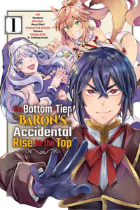 Bottom-Tier Baron's Accidental Rise to the Top Vol. 1 (Manga)