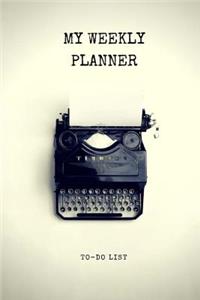 My Weekly Planner To-Do List - Weekly and Daily Planner / Appointment Book