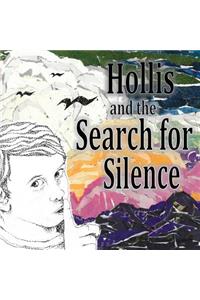 Hollis and the Search for Silence