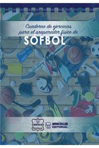 Cuaderno de Ejercicios para el Preparador Físico de Sófbol