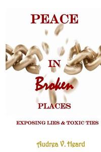 Peace in Broken Places