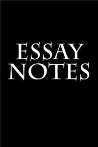 Essay Notes