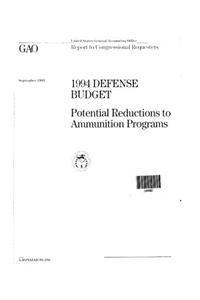 1994 Defense Budget: Potential Reductions to Ammunition Programs
