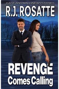 Revenge Comes Calling
