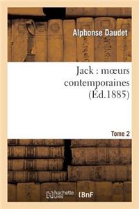 Jack: Moeurs Contemporaines. Tome 2