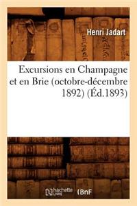 Excursions En Champagne Et En Brie (Octobre-Décembre 1892) (Éd.1893)