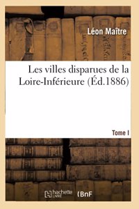 Les Villes Disparues de la Loire-Inférieure