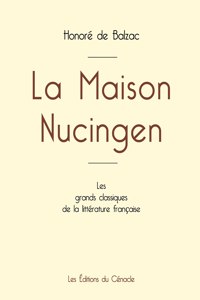 Maison Nucingen de Balzac (édition grand format)