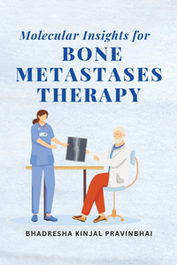 Molecular Insights for Bone Metastases Therapy