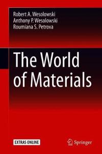 The World of Materials