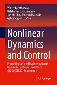 Nonlinear Dynamics and Control: Proceedings of the First International Nonlinear Dynamics Conference (Nodycon 2019), Volume II