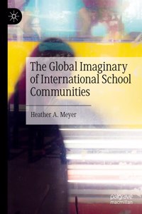 Global Imaginary of International School Communities