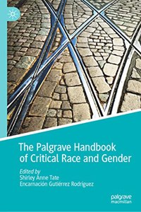 Palgrave Handbook of Critical Race and Gender