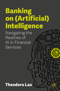 Banking on (Artificial) Intelligence