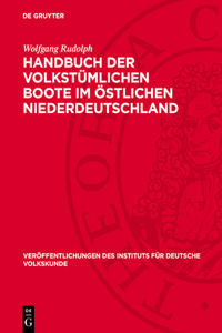 Handbuch Der Volkstümlichen Boote Im Östlichen Niederdeutschland