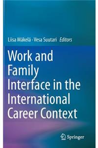 Work and Family Interface in the International Career Context