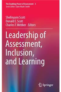 Leadership of Assessment, Inclusion, and Learning