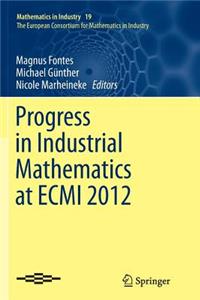 Progress in Industrial Mathematics at Ecmi 2012