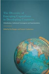 Diversity of Emerging Capitalisms in Developing Countries