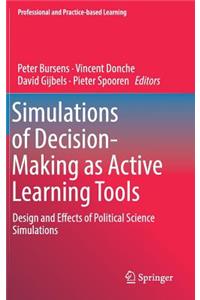 Simulations of Decision-Making as Active Learning Tools