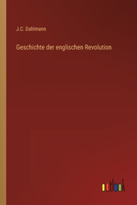 Geschichte der englischen Revolution