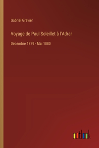 Voyage de Paul Soleillet à l'Adrar