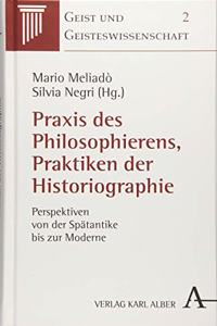 Praxis Des Philosophierens, Praktiken Der Historiographie