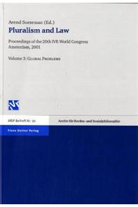 Pluralism and Law - Vol. 3: Global Problems