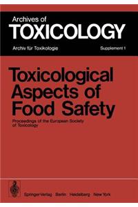 Toxicological Aspects of Food Safety