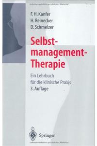 Selbstmanagement-Therapie: Ein Lehrbuch fur die klinische Praxis