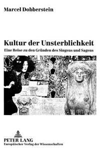 Kultur Der Unsterblichkeit