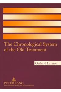 The Chronological System of the Old Testament