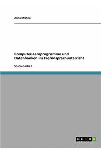 Computer-Lernprogramme Und Datenbanken Im Fremdsprachunterricht