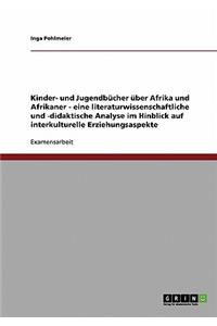 Kinder- und Jugendbücher über Afrika und Afrikaner. Interkulturelle Erziehungsaspekte