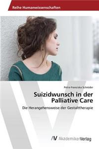 Suizidwunsch in der Palliative Care