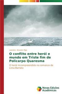 O conflito entre herói e mundo em Triste fim de Policarpo Quaresma