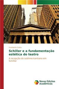 Schiller e a fundamentação estética do teatro