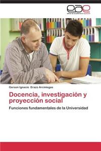 Docencia, investigación y proyección social