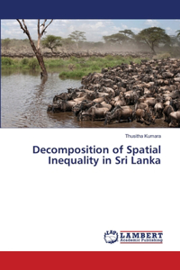 Decomposition of Spatial Inequality in Sri Lanka