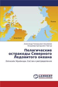 Pelagicheskie Ostrakody Severnogo Ledovitogo Okeana