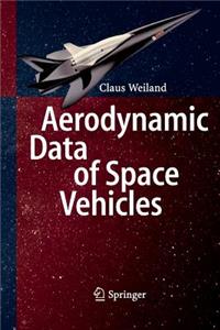 Aerodynamic Data of Space Vehicles