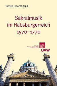 Sakralmusik Im Habsburgerreich 1570-1770