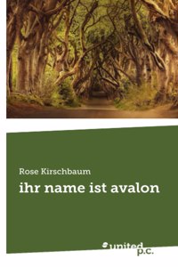 ihr name ist avalon