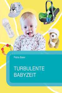 Turbulente Babyzeit