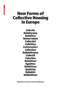 New Forms of Collective Housing in Europe