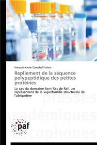 Repliement de la Séquence Polypeptidique Des Petites Protéines